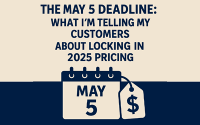 The May 5 Deadline: What I’m Telling My Customers About 2025 Tariff Changes